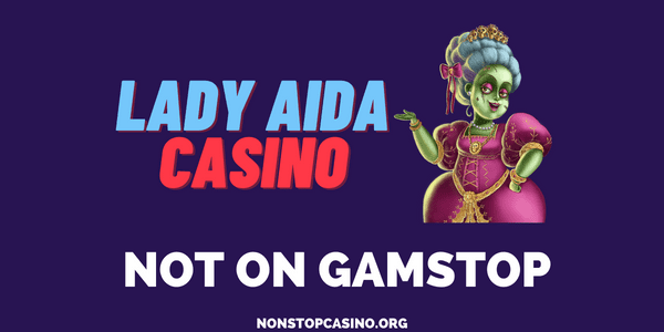 Lady Aida Casino Not on GamStop