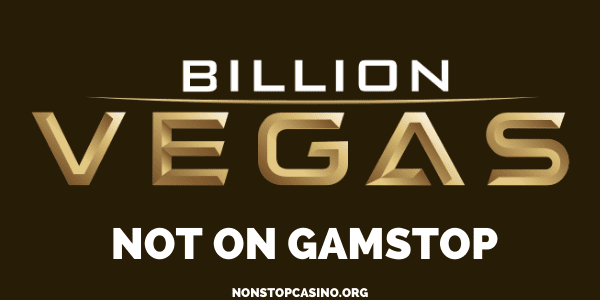 Billion Vegas Casino not on GamStop