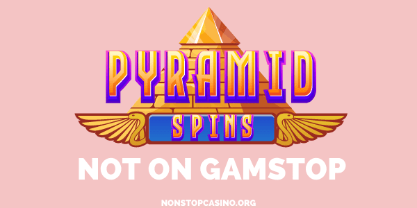 Pyramid Spins Casino not on GamStop