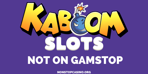 Kaboom Slots Casino not on GamStop