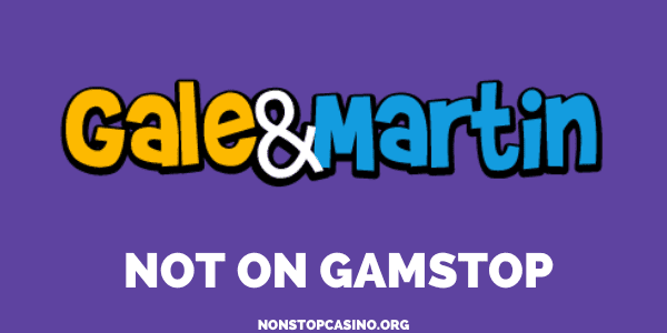 Gale and Martin Casino Not on GamStop