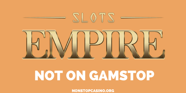 Slots Empire Casino Not on GamStop