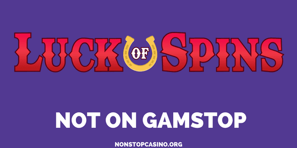 Luck of Spins Casino not on GamStop