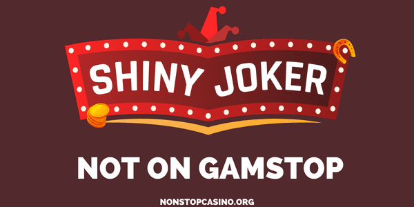 Shiny Joker Casino not on GamStop
