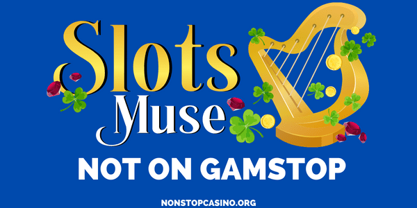 Slots Muse Casino not on GamStop