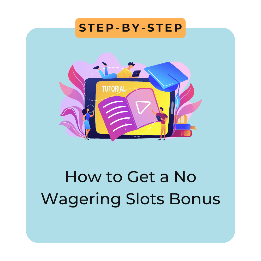 How to Get a No Wager Slots Bonus