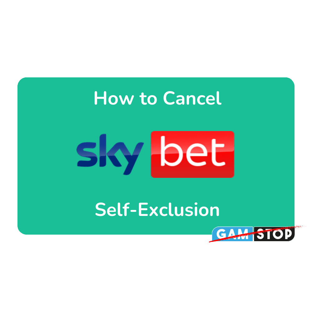 How to Cancel Sky Bet Self-Exclusion