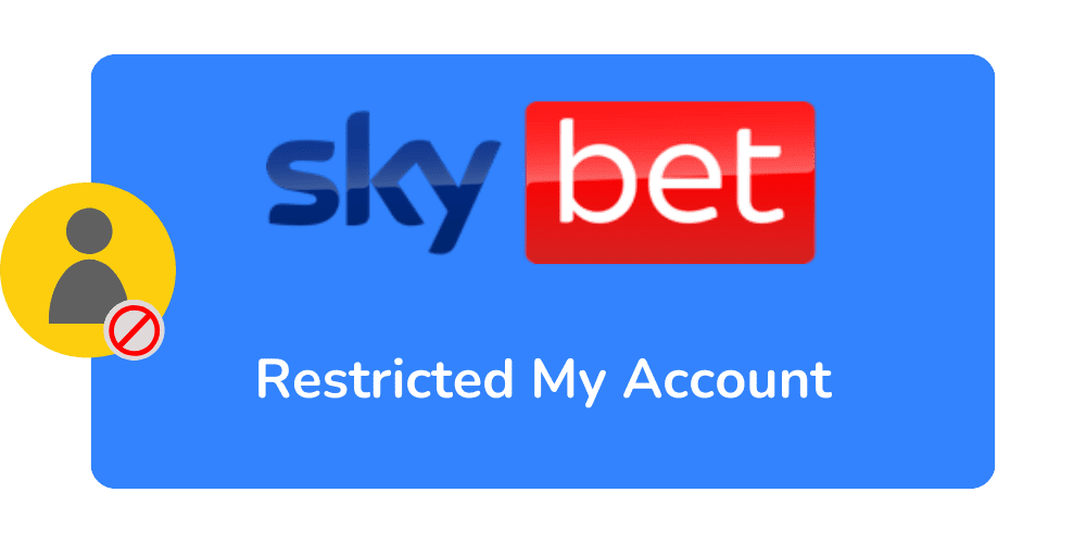 Sky Bet Casino Restricted My Account
