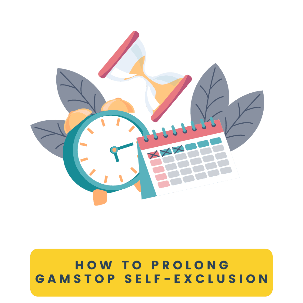 How to Prolong GamStop Self-Exclusion