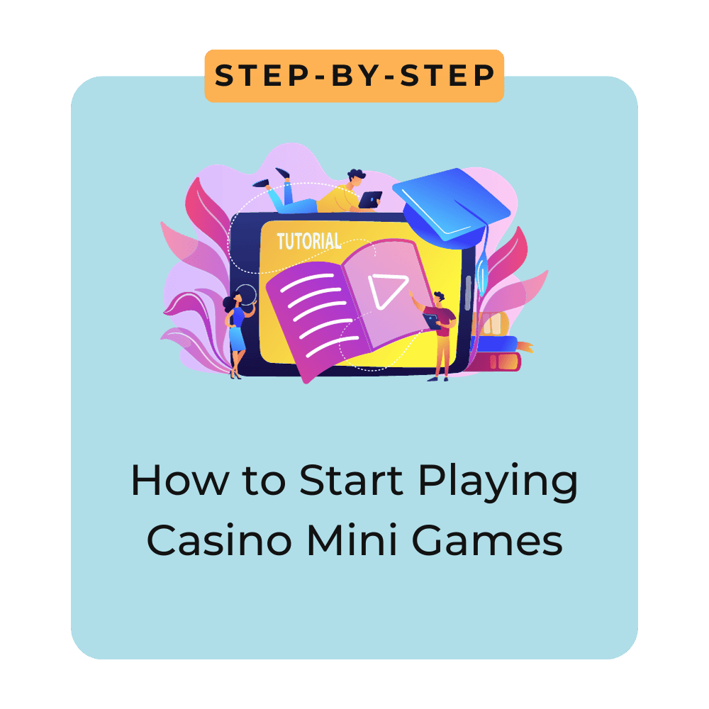 How to Start Playing Casino Mini Games