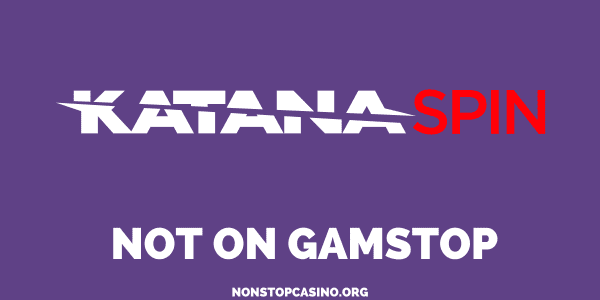Katanaspin Casino Not on GamStop